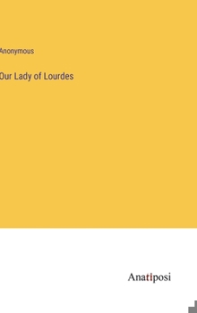 Hardcover Our Lady of Lourdes Book