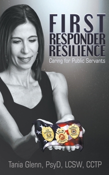 Paperback First Responder Resilience: Caring for Public Servants Book