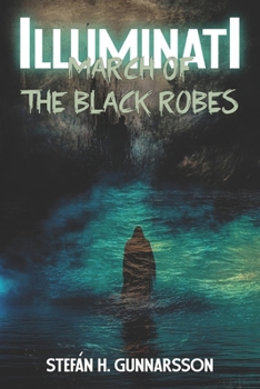 Paperback Illuminati: March of the Black Robes Book