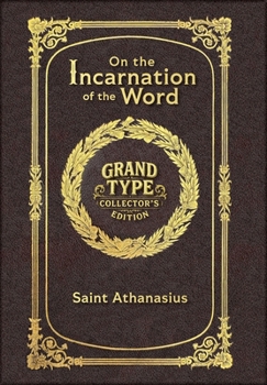 Hardcover On the Incarnation of the Word (Grand Type Collector's Edition) (Laminated Hardback with Jacket) Large Print [Large Print] Book