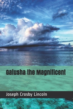 Paperback Galusha the Magnificent Book