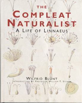Hardcover The Compleat Naturalist: A Life of Linnaeus 3rd edition by Blunt, Wilfrid (2002) Hardcover Book