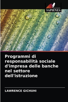 Paperback Programmi di responsabilità sociale d'impresa delle banche nel settore dell'istruzione [Italian] Book