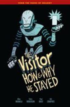 The Visitor: How and Why He Stayed - Book #4 of the World of Hellboy: Standalone Books