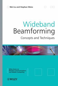 Hardcover Wideband Beamforming: Concepts and Techniques Book