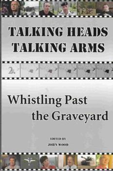 Paperback Talking Heads Talking Arms: Volume 2: Whistling Past the Graveyard Book