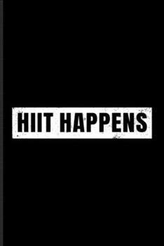 Paperback Hiit Happens: High-Intensity Interval Training Undated Planner - Weekly & Monthly No Year Pocket Calendar - Medium 6x9 Softcover - F Book