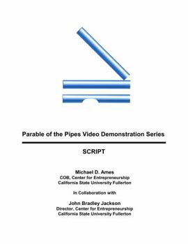 Paperback Parable of the Pipes Video Demonstration Series : Script Book