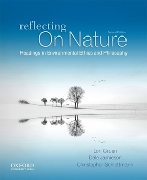 Paperback Reflecting on Nature: Readings in Environmental Ethics and Philosophy Book