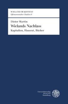 Hardcover Wielands Nachlass: Kapitalien, Hausrat, Bucher [German] Book