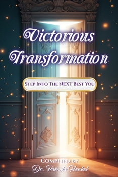 Paperback Victorious Transformation: Stepping into the Next Best You Book