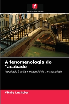 Paperback A fenomenologia do "acabado [Portuguese] Book