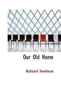 Paperback Our Old Home Book