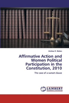 Paperback Affirmative Action and Women Political Participation in the Constitution, 2010 Book