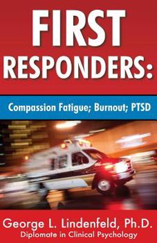 Paperback First Responders: : Compassion Fatigue; Burnout; PTSD Book