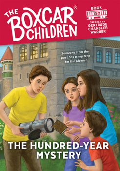 The Hundred-Year Mystery - Book #150 of the Boxcar Children