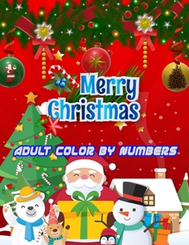 Paperback Merry Christmas Adult Color By Numbers: a beautiful colouring book with Christmas designs on a black background, for gloriously vivid colours Book