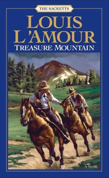 Treasure Mountain - Book #15 of the Sacketts