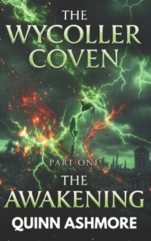 Paperback The Wycoller Coven: Part One: The Awakening Book