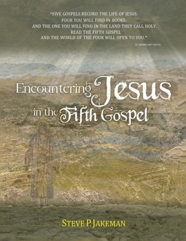 Paperback Encountering Jesus in the Fifth Gospel Book