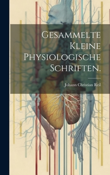 Hardcover Gesammelte kleine physiologische Schriften. [German] Book