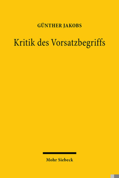 Paperback Kritik Des Vorsatzbegriffs [German] Book