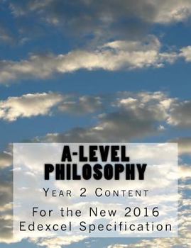 Paperback A-Level Philosophy: Year 2 Content for the New 2016 Edexcel Specification Book