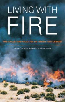 Hardcover Living with Fire: Fire Ecology and Policy for the Twenty-First Century Book