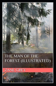 Paperback The Man of the Forest Illustrated Book
