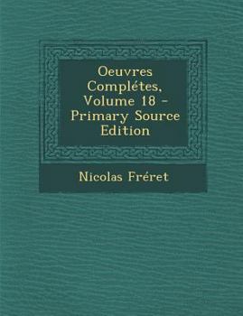 Paperback Oeuvres Compl?tes, Volume 18 [French] Book