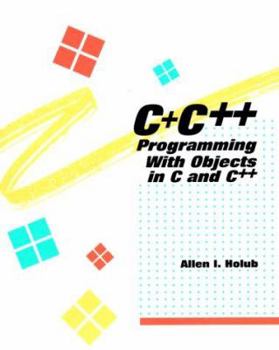 Paperback C+c++: Programming with Objects in C and C++ Book