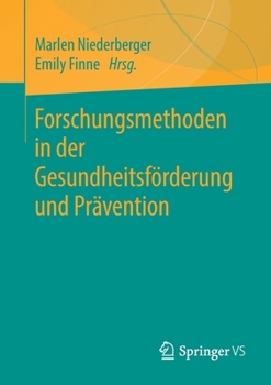 Paperback Forschungsmethoden in Der Gesundheitsförderung Und Prävention [German] Book