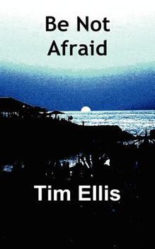 Be Not Afraid - Book #8 of the Parish & Richards