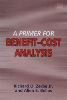 Hardcover A Primer for Benefit–Cost Analysis Book