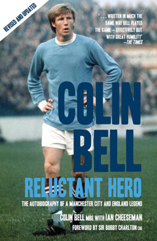 Paperback Colin Bell: Reluctant Hero Book