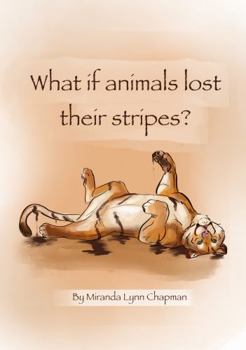 Paperback What If Animals Lost Their Stripes Book