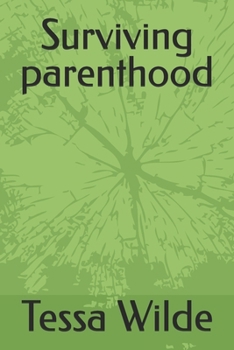 Surviving parenthood