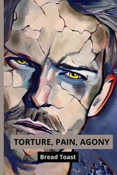 Paperback Torture, Pain, Agony: From failure to success Book