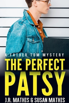 The Perfect Patsy - Book #9 of the Father Tom