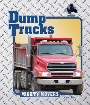 Dump Trucks (Mighty Movers) - Book  of the Mighty Movers