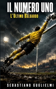 Paperback Il Numero Uno: L'Ultimo Baluardo [Italian] Book