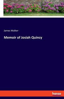 Paperback Memoir of Josiah Quincy Book