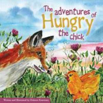 Paperback The Adventures of Hungry the Chick Book