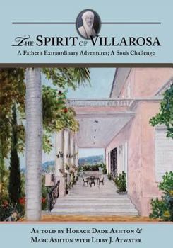 Paperback The Spirit of Villarosa: A Father's Extraordinary Adventures; A Son's Challenge Book