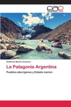 Paperback La Patagonia Argentina [Spanish] Book