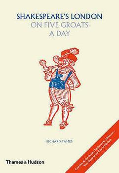 Hardcover Shakespeare's London on Five Groats a Day Book