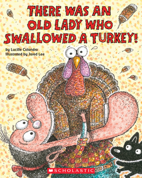 Paperback There Was an Old Lady Who Swallowed a Turkey! Book