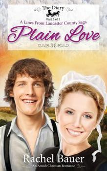 Paperback Plain Love: The Diary 3 - A Lines from Lancaster County Saga Book