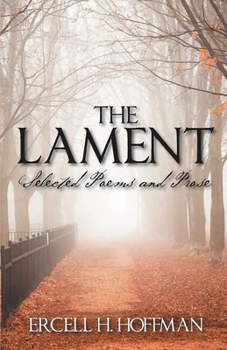 Paperback The Lament: Selected Poems and Prose Book
