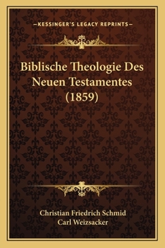 Paperback Biblische Theologie Des Neuen Testamentes (1859) [German] Book